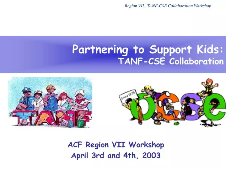 partnering to support kids tanf cse collaboration