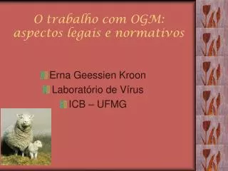 o trabalho com ogm aspectos legais e normativos