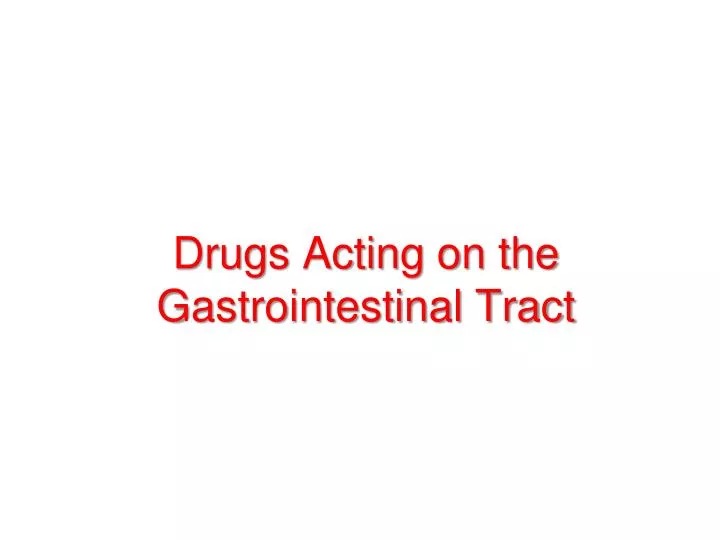drugs acting on the gastrointestinal tract
