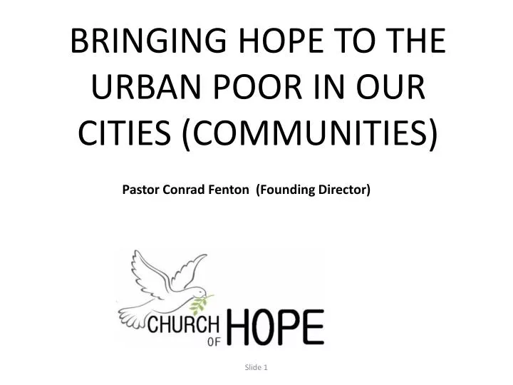 bringing hope to the urban poor in our cities communities