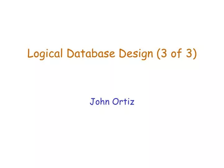 logical database design 3 of 3