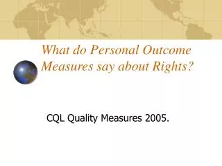 What do Personal Outcome Measures say about Rights?