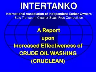 A Report upon Increased Effectiveness of CRUDE OIL WASHING (CRUCLEAN)