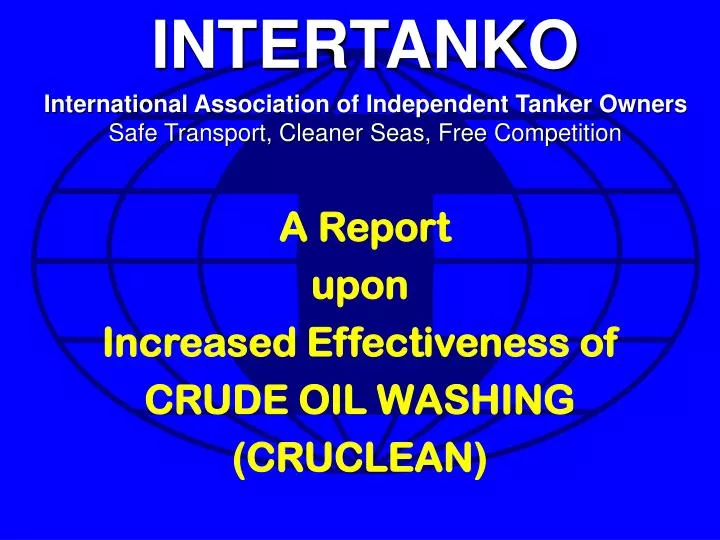 a report upon increased effectiveness of crude oil washing cruclean