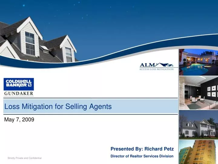 loss mitigation for selling agents