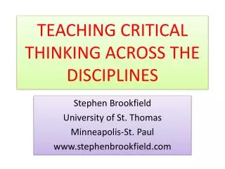 TEACHING CRITICAL THINKING ACROSS THE DISCIPLINES