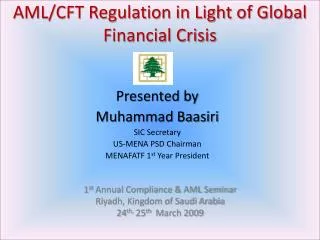AML/CFT Regulation in Light of Global Financial Crisis
