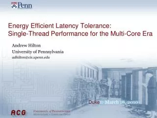 Energy Efficient Latency Tolerance: Single-Thread Performance for the Multi-Core Era