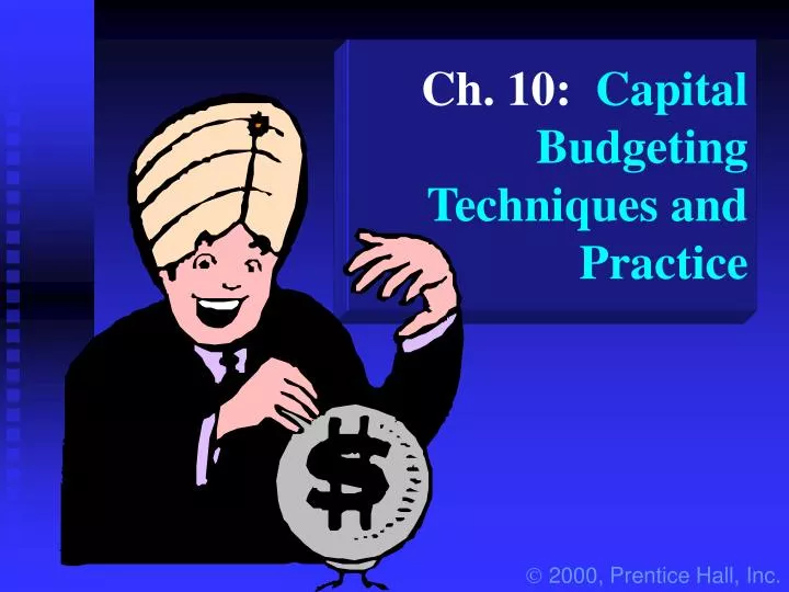 ch 10 capital budgeting techniques and practice