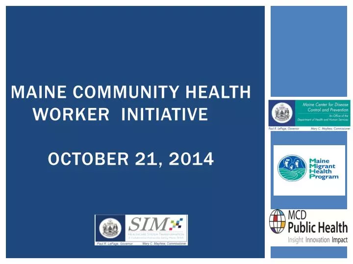 maine community health worker initiative october 21 2014