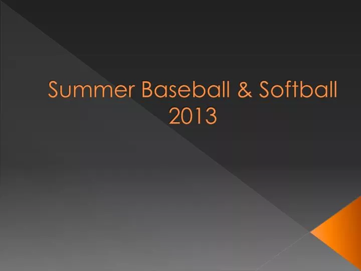 summer baseball softball 2013