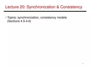 Lecture 20: Synchronization &amp; Consistency