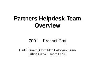 Partners Helpdesk Team Overview