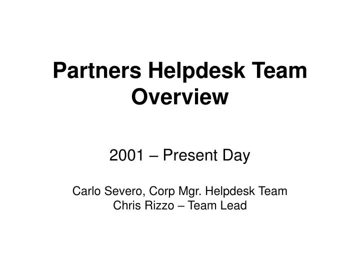 partners helpdesk team overview