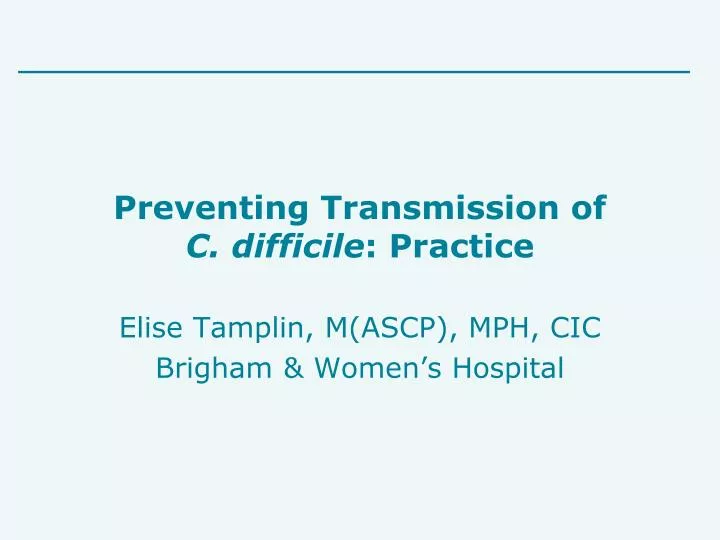 preventing transmission of c difficile practice