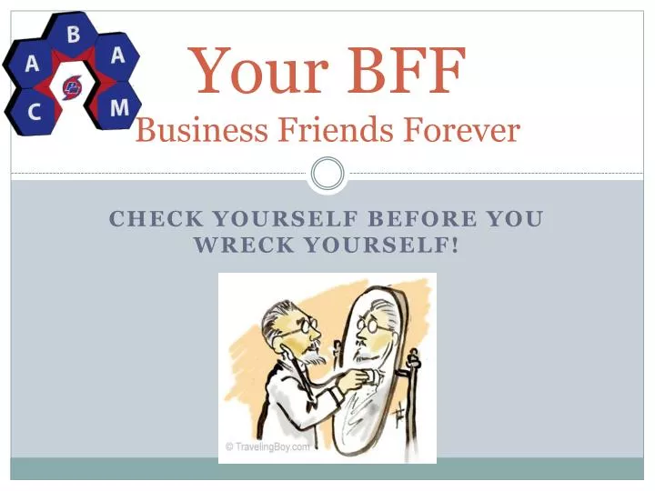your bff business friends forever