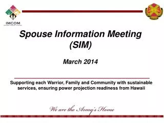 Spouse Information Meeting ( SIM ) March 2014