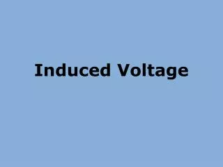 Induced Voltage