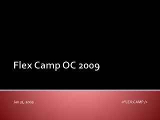 Flex Camp OC 2009
