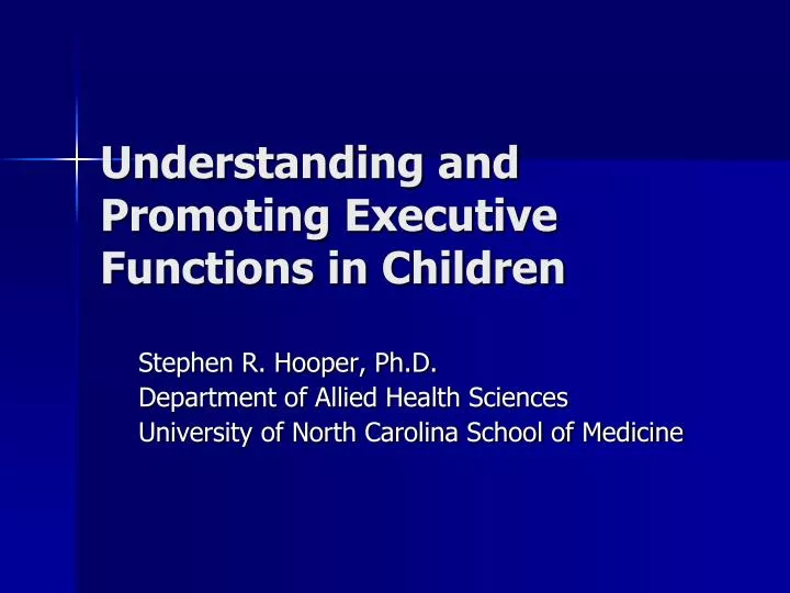 understanding and promoting executive functions in children