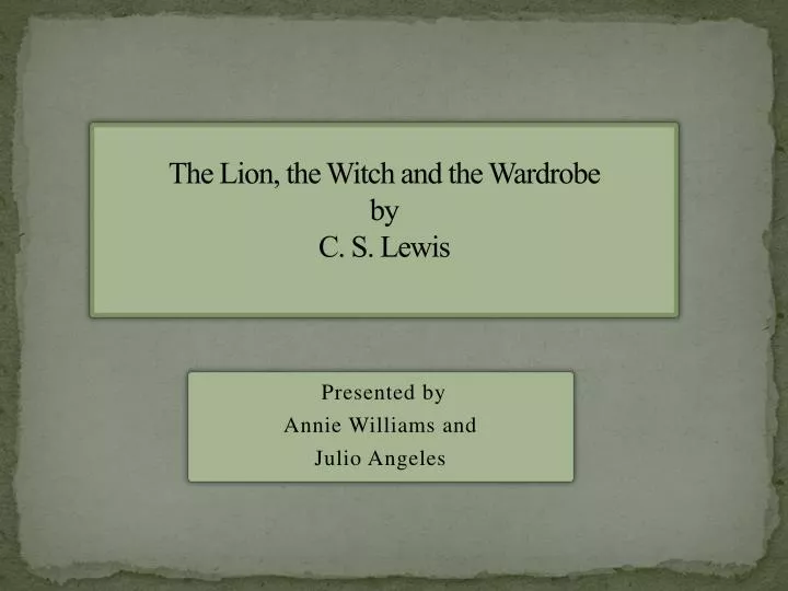 the lion the witch and the wardrobe by c s lewis
