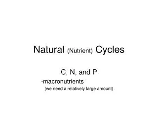 Natural (Nutrient) Cycles