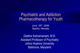 Psychiatric and Addiction Pharmacotherapy for Youth