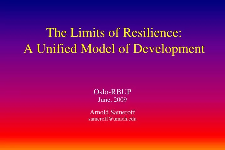 the limits of resilience a unified model of development