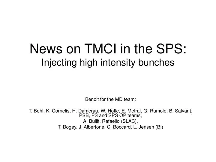 news on tmci in the sps injecting high intensity bunches