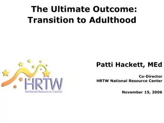 The Ultimate Outcome: Transition to Adulthood