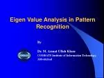 Eigen Value Analysis in Pattern Recognition - slide 1