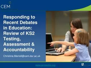 Responding to Recent Debates in Education: Review of KS2 Testing, Assessment &amp; Accountability