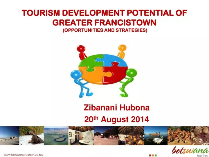 tourism development potential of greater francistown opportunities and strategies