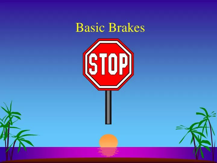 basic brakes