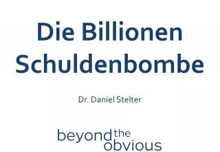 Die Billionen Schuldenbombe