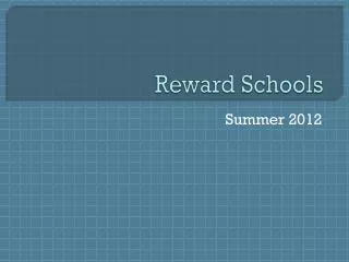 Reward Schools