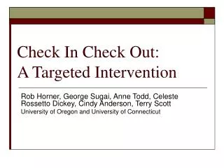 Check In Check Out: A Targeted Intervention