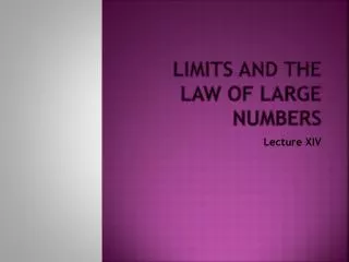 Limits and the Law of Large Numbers