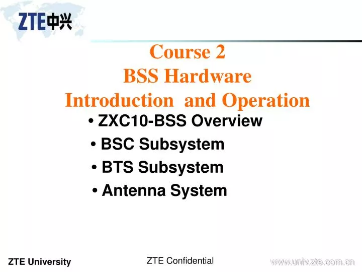 course 2 bss hardware introduction and operation