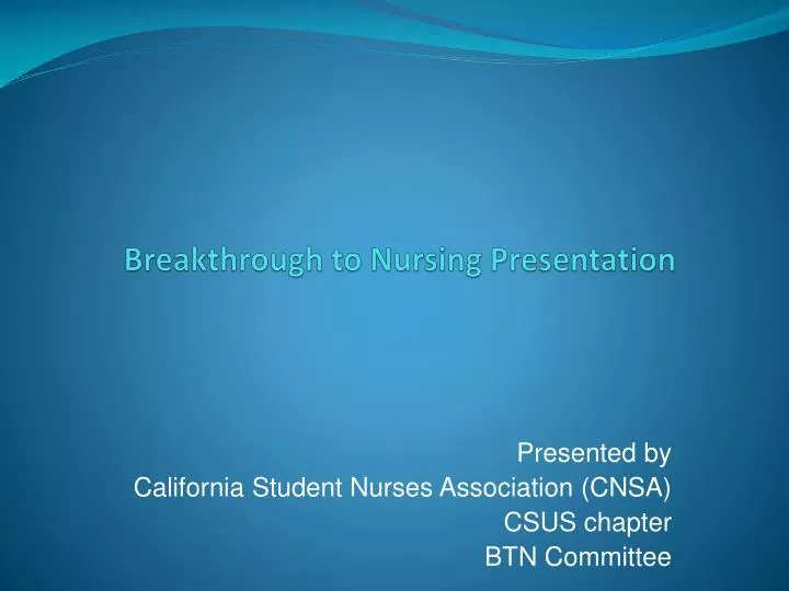 breakthrough to nursing presentation