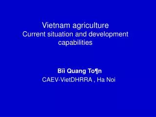 Vietnam agriculture Current situation and development capabilities