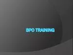 BPO Training - slide 1