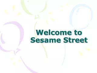 Welcome to Sesame Street