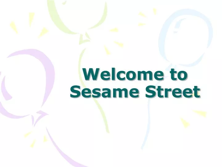 welcome to sesame street