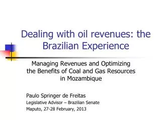 Dealing with oil revenues: the Brazilian Experience