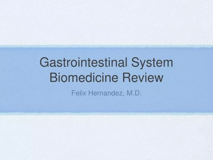 gastrointestinal system biomedicine review