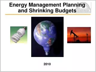 Energy Management Planning and Shrinking Budgets