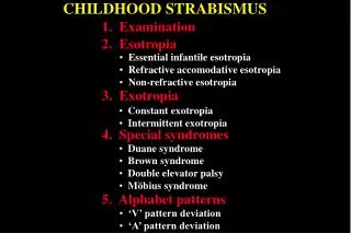 CHILDHOOD STRABISMUS