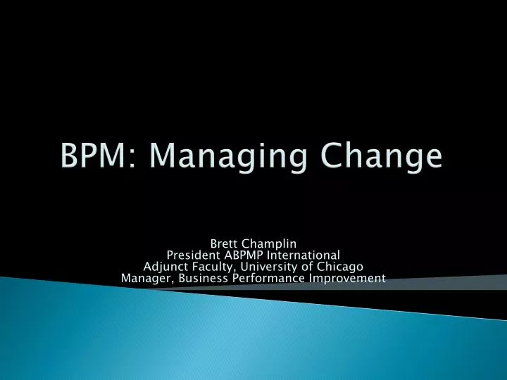 bpm managing change
