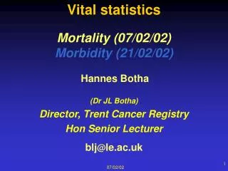 mortality 07 02 02 morbidity 21 02 02
